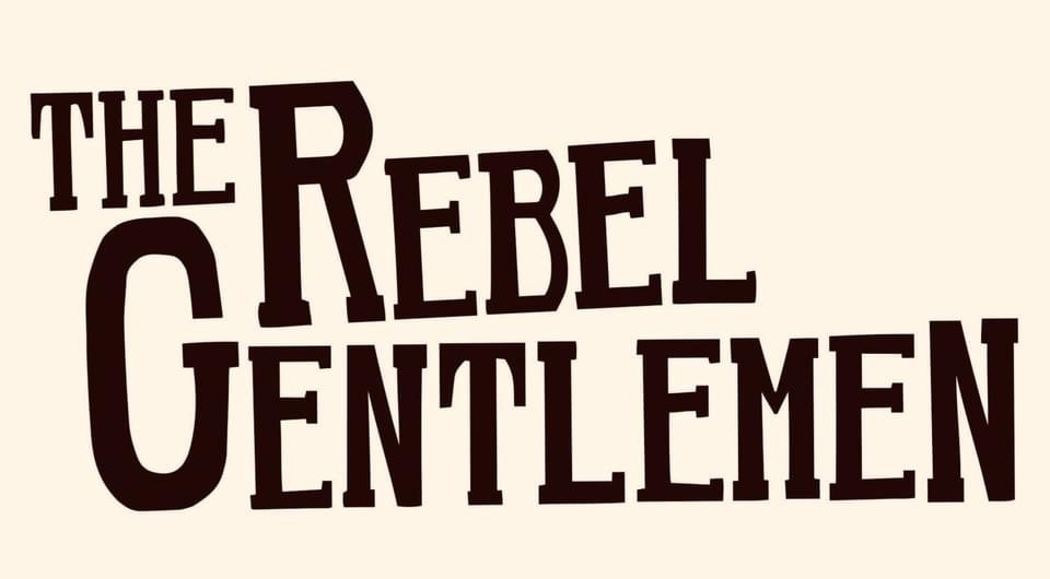 The Rebel Gentlemen