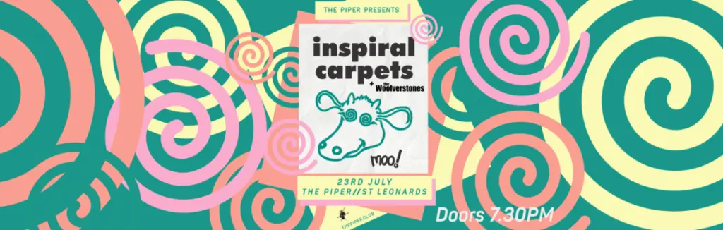 Inspiral Carpets + The Woolverstones Inspiral Carpets + The Woolverstones