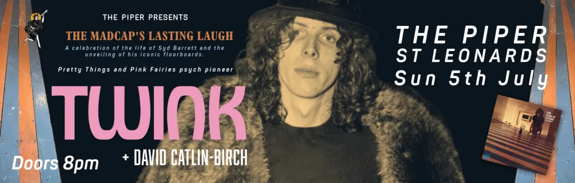 Twink + David Catlin-Birch: Part of The Madcap's Lasting Laugh