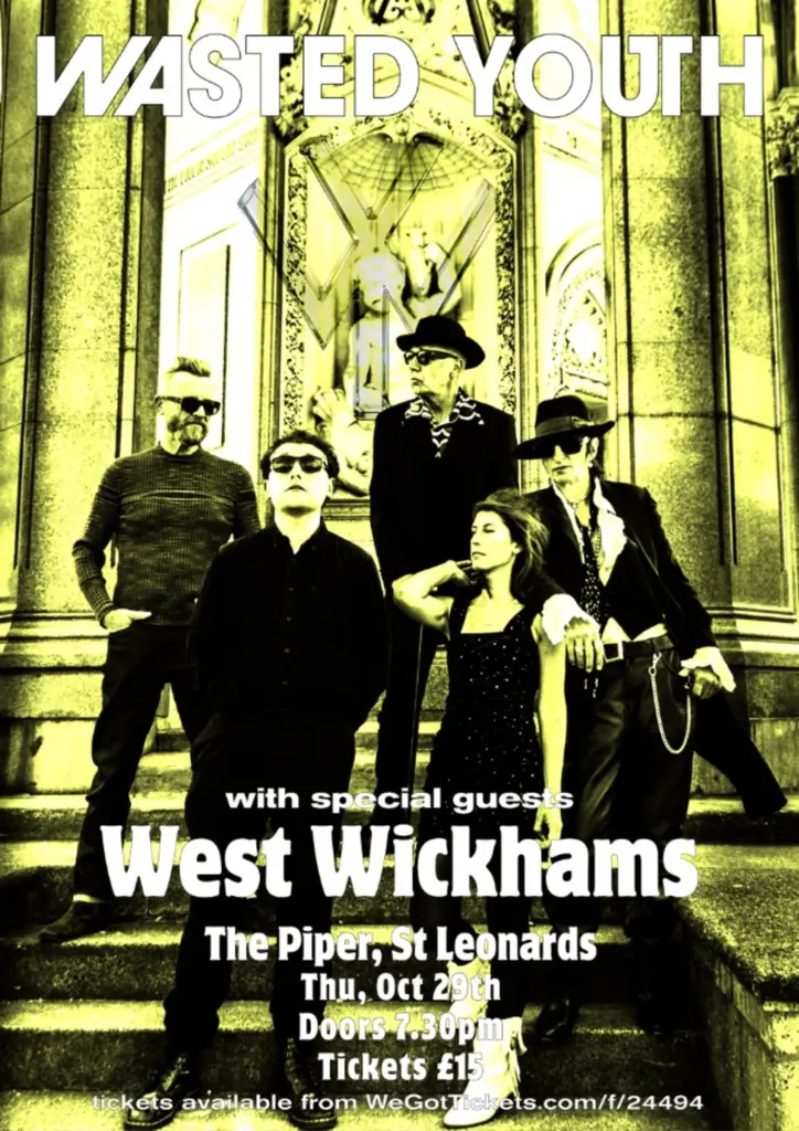 Wasted Youth + West Wickhams